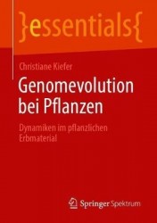 Genomevolution bei Pflanzen : Dynamiken im pflanzlichen Erbmaterial