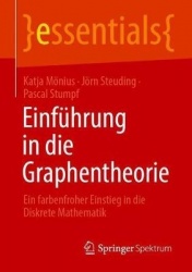 Einführung in die Graphentheorie : Ein farbenfroher Einstieg in die Diskrete Mathematik