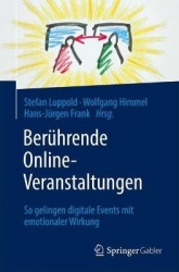 Berührende Online-Veranstaltungen - So gelingen digitale Events mit emotionaler Wirkung
