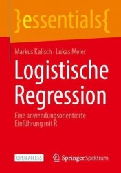 Logistische Regression : Eine anwendungsorientierte Einführung mit R