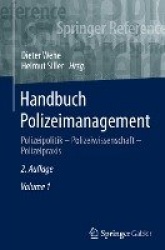 Handbuch Polizeimanagement - Polizeipolitik – Polizeiwissenschaft – Polizeipraxis