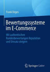 Bewertungssysteme im E-Commerce : Mit authentischen Kundenbewertungen Reputation und Umsatz steigern