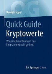Quick Guide Kryptowerte : Wie eine Einordnung in das Finanzmarktrecht gelingt