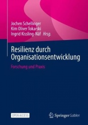 Resilienz durch Organisationsentwicklung - Forschung und Praxis