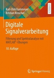 Digitale Signalverarbeitung : Filterung und Spektralanalyse mit MATLAB®-Übungen