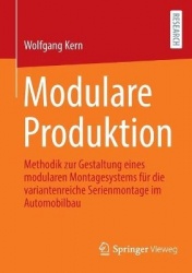 Modulare Produktion : Methodik zur Gestaltung eines modularen Montagesystems für die variantenreiche Serienmontage im
