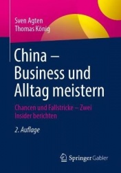 China – Business und Alltag meistern - Chancen und Fallstricke – Zwei Insider berichten