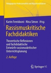 Rassismuskritische Fachdidaktiken : Theoretische Reflexionen und fachdidaktische Entwürfe rassismuskritischer