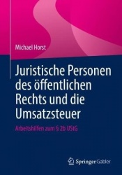 Juristische Personen des öffentlichen Rechts und die Umsatzsteuer - Arbeitshilfen zum § 2b UStG