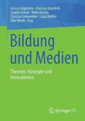 Bildung und Medien : Theorien, Konzepte und Innovationen
