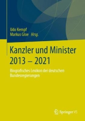 Kanzler und Minister 2013 - 2021 : Biografisches Lexikon der deutschen Bundesregierungen