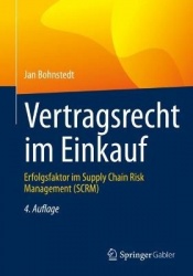Vertragsrecht im Einkauf - Erfolgsfaktor im Supply Chain Risk Management (SCRM)