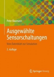 Ausgewählte Sensorschaltungen : Vom Datenblatt zur Simulation