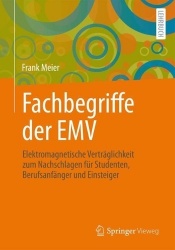 Fachbegriffe der EMV - Elektromagnetische Verträglichkeit zum Nachschlagen für Studenten, Berufsanfänger und Einsteiger