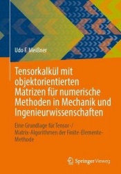 Tensorkalkül mit objektorientierten Matrizen für numerische Methoden in Mechanik und Ingenieurwissenschaften - Eine Grundlage fü
