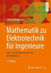 Mathematik zu Elektrotechnik für Ingenieure - Lehr- und Arbeitsbuch für das Grundstudium