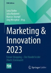 Marketing & Innovation 2023 : Future Shopping – der Handel in der (Nach-)Coronazeit