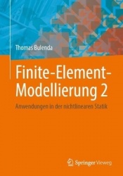 Finite-Element-Modellierung 2 : Anwendungen in der nichtlinearen Statik