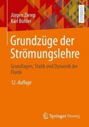 Grundzüge der Strömungslehre : Grundlagen, Statik und Dynamik der Fluide