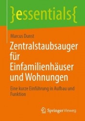 Zentralstaubsauger für Einfamilienhäuser und Wohnungen : Eine kurze Einführung in Aufbau und Funktion