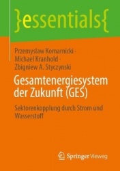 Gesamtenergiesystem der Zukunft (GES) : Sektorenkopplung durch Strom und Wasserstoff