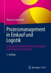 Prozessmanagement in Einkauf und Logistik - Instrumente und Methoden für das Supply Chain Process Management