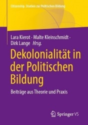 Dekolonialität in der Politischen Bildung - Beiträge aus Theorie und Praxis