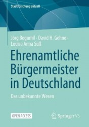 Ehrenamtliche Bürgermeister in Deutschland : Das unbekannte Wesen
