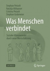 Was Menschen verbindet : Sozialer Klimawandel durch neue Wertschätzung