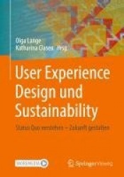 User Experience Design und Sustainability - Status Quo verstehen – Zukunft gestalten