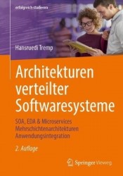 Architekturen verteilter Softwaresysteme : SOA, EDA & Microservices Mehrschichtenarchitekturen Anwendungsintegration