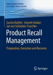 Product Recall Management - Preparation, Execution and Recovery
