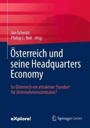 Österreich und seine Headquarters Economy : Ist Österreich ein attraktiver Standort für Unternehmenszentralen?