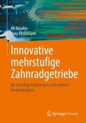 Innovative mehrstufige Zahnradgetriebe : für Gestängetiefpumpen und weitere Anwendungen
