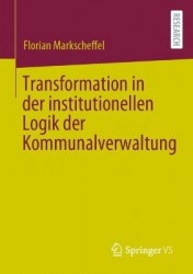 Transformation in der institutionellen Logik der Kommunalverwaltung