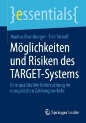 Möglichkeiten und Risiken des TARGET-Systems - Eine qualitiative Untersuchung im europäischen Zahlungsverkehr
