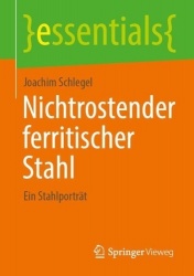 Nichtrostender ferritischer Stahl : Ein Stahlporträt