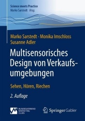 Multisensorisches Design von Verkaufsumgebungen - Sehen, Hören, Riechen