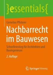 Nachbarrecht im Bauwesen : Schnelleinstieg für Architekten und Bauingenieure