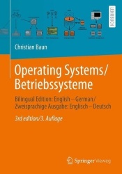 Operating Systems / Betriebssysteme - Bilingual Edition: English – German / Zweisprachige Ausgabe: Englisch – Deutsch