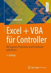Excel + VBA für Controller : Mit eigenen Prozeduren und Funktionen optimieren