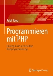Programmieren mit PHP : Einstieg in die serverseitige Webprogrammierung