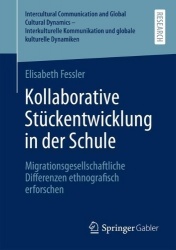 Kollaborative Stückentwicklung in der Schule : Migrationsgesellschaftliche Differenzen ethnografisch erforschen