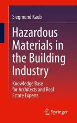 Hazardous materials in the building industry : Knowledge base for architects and real estate experts