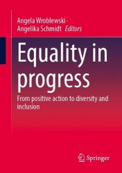 Equality in progress : From positive action to diversity and inclusion