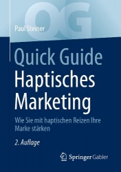 Quick Guide Haptisches Marketing - Wie Sie mit haptischen Reizen Ihre Marke stärken