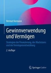 Gewinnverwendung und Vermögen : Strategien der Finanzierung, des Wachstums und der Vermögensentwicklung