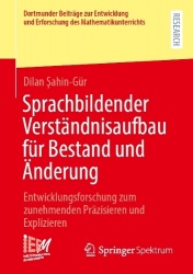 Sprachbildender Verständnisaufbau für Bestand und Änderung : Entwicklungsforschung zum zunehmenden Präzisieren und