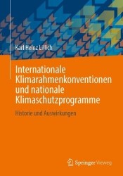 Internationale Klimarahmenkonventionen und nationale Klimaschutzprogramme - Historie und Auswirkungen