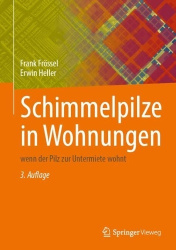 Schimmelpilze in Wohnungen : wenn der Pilz zur Untermiete wohnt